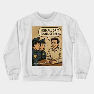 Free Admission Crewneck Sweatshirt